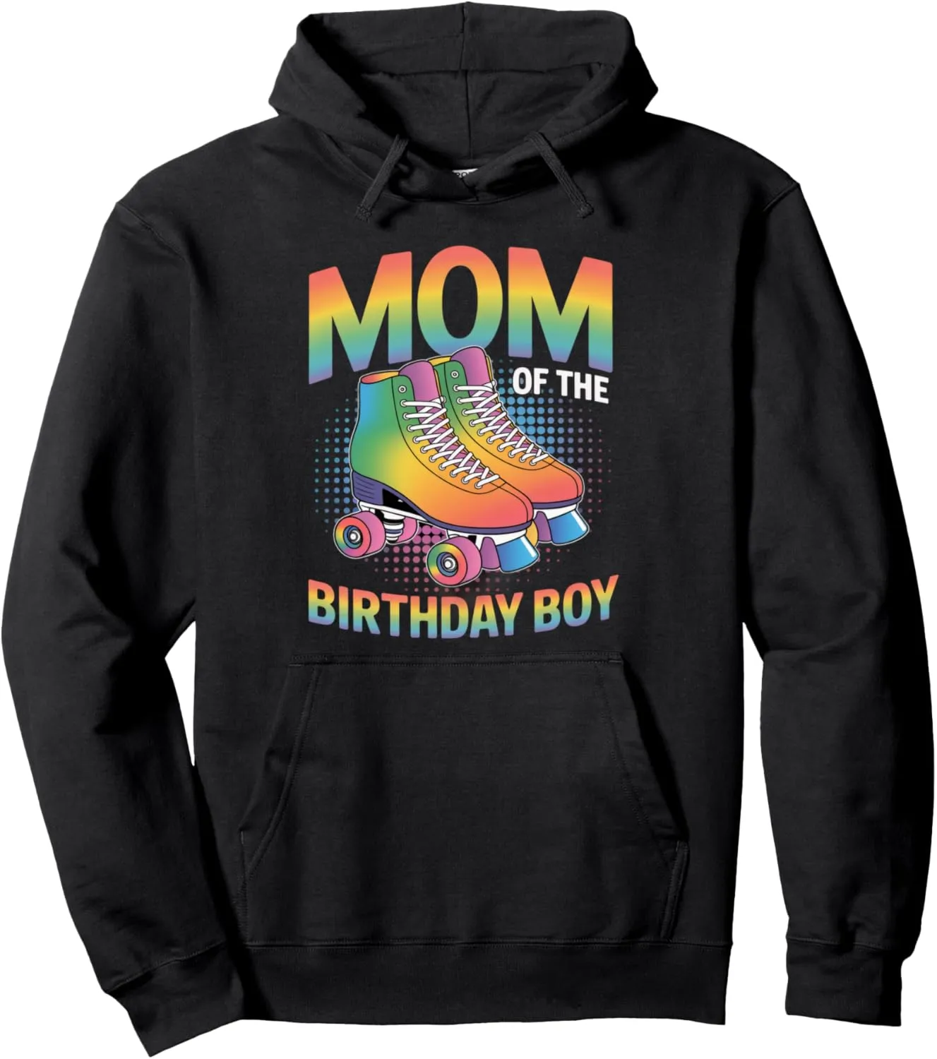 Mom Of The Birthday Boy Roller Skate Shoes Roller Skating Pullover Hoodie