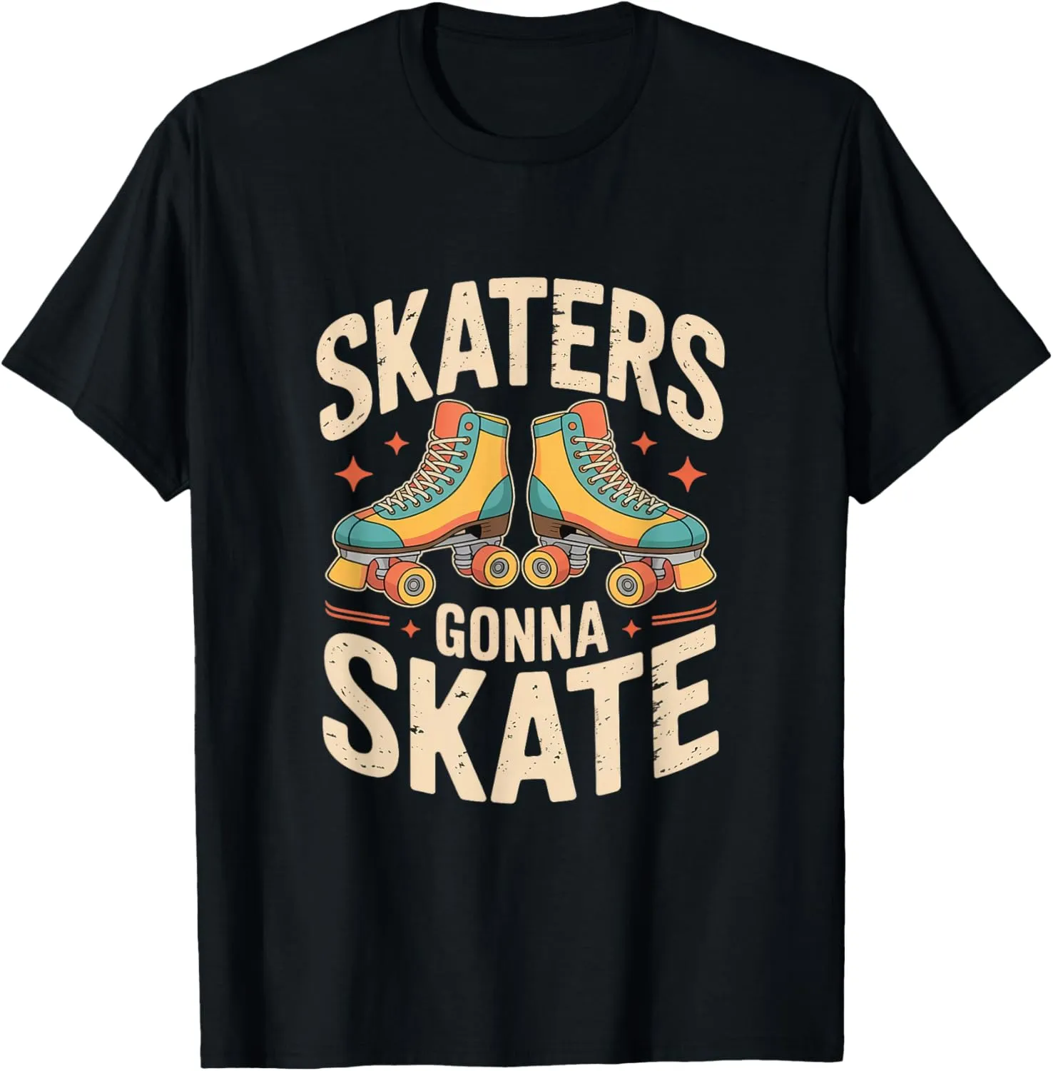 Skaters Gonna Skate Roller Skate Shoes Roller Skating T-Shirt