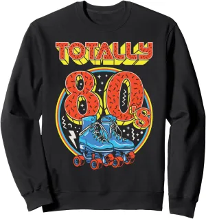 Totally 80s Roller Skater Skate Shoes 1980s Retro Skating Sweatshirt